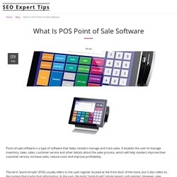 What Is POS Point of Sale Software - SEO Expert Tips