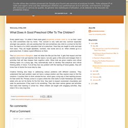What Does A Good Preschool Offer To The Children?