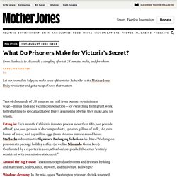 What Do Prisoners Make for Victoria’s Secret?
