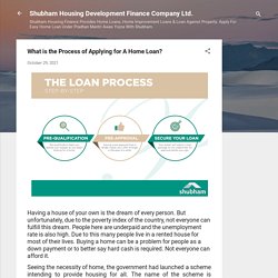 What is the Process of Applying for A Home Loan?