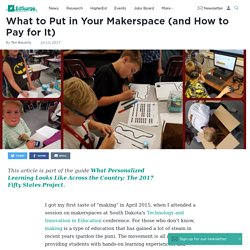 What to Put in Your Makerspace (and How to Pay for It)