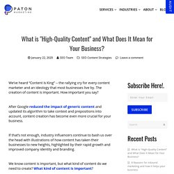 What is "High-Quality Content" and What Does It Mean for Your Business?