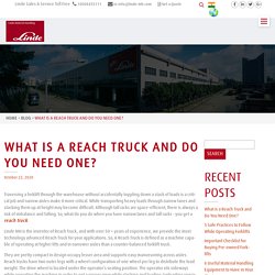 What is a Reach Truck and Do You Need One?