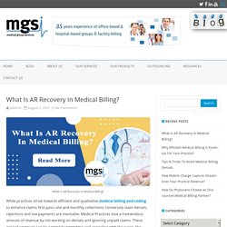 What Is AR Recovery In Medical Billing? - MGSI-Blog