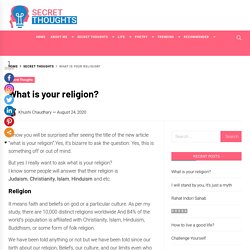 What is your religion? Its time to Think about your religion.