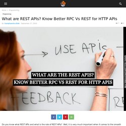 What are REST APIs? Know Better RPC Vs REST for HTTP APIs