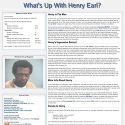 What's up with Henry Earl?