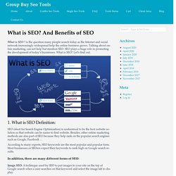 What is SEO? And Benefits of SEO - Group Buy Seo Tools