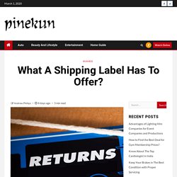 What A Shipping Label Has To Offer?