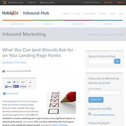 What You Can (and Should) Ask for on Your Landing Page Forms