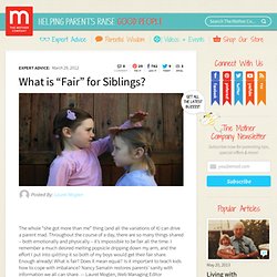Treating Siblings Fairly and Equal? What is "Fair" for Siblings?