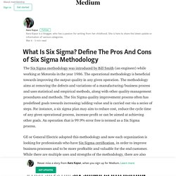 What Is Six Sigma? Define The Pros And Cons of Six Sigma Methodology
