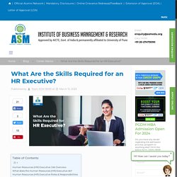 What Are the Skills Required for an HR Executive?