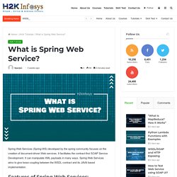 What is Spring Web Service? - H2kinfosys Blog