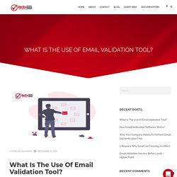 What Is The Use Of Email Validation Tool?
