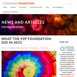 What the P2P Foundation did in 2015