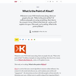 What Is the Point of: Klout?
