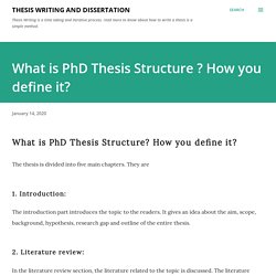 What is PhD Thesis Structure ? How you define it?