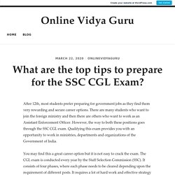 What are the top tips to prepare for the SSC CGL Exam?