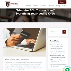 What Are ACH Transactions? Everything You Need to Know
