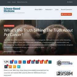 What’s the Truth behind The Truth About Pet Cancer?