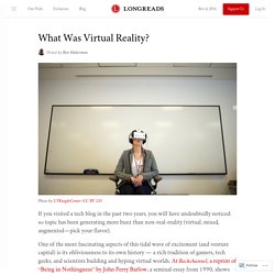 What Was Virtual Reality? : Longreads