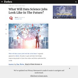 What Will Data Science Jobs Look Like In The Future?