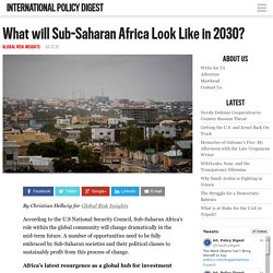 What will Sub-Saharan Africa Look Like in 2030?
