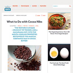 What to Do with Cocoa Nibs
