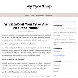 What to Do if Your Tyres Are Not Repairable?