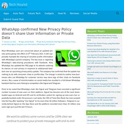 WhatsApp confirmed New Privacy Policy doesn’t share User Information or Private Data