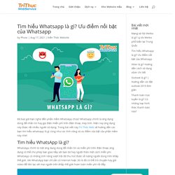 Whatsapp là gì? Ưu điểm nổi bật của Whatsapp