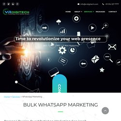 Bulk Whatsapp Marketing Company - VR Digitech