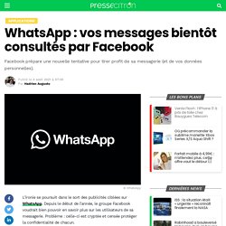 WhatsApp : vos messages bientôt consultés par Facebook