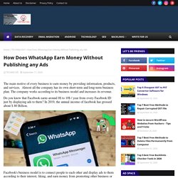 How Does WhatsApp Earn Money Without Publishing any Ads