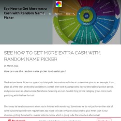 See How to Get More extra Cash with Random Name Picker