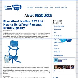 Blue Wheel Media’s GET List: How to Build Your Personal Brand Digitally