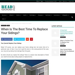 When Is The Best Time To Replace Your Sidings