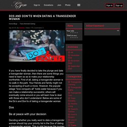 Dos and Don’ts When Dating a Transgender Woman