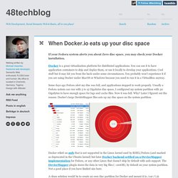 When Docker.io eats up your disc space — 48techblog
