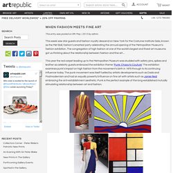 When Fashion Meets Fine Art / artrepublic blog