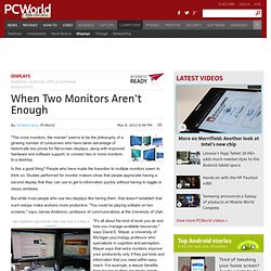 When Two Monitors Aren't Enough