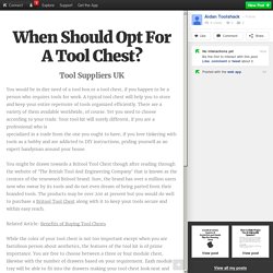 When Should Opt For A Tool Chest?