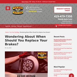 When Should You Replace Your Brakes?