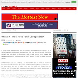 When is it Time to Hire a Family Law Specialist?