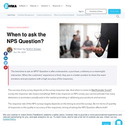 When to ask the NPS Question?