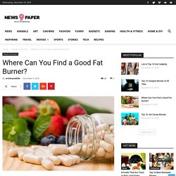 Where Can You Find a Good Fat Burner