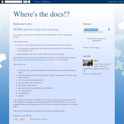 Where's the docs!?: TCPDF and True Type Unicode Fonts