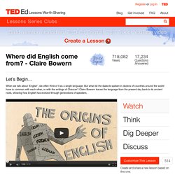 Where did English come from? - Claire Bowern