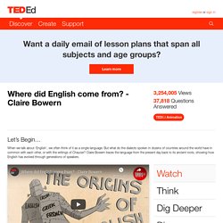 Where did English come from? - Claire Bowern